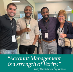 "Account Management is a strength of Verity."